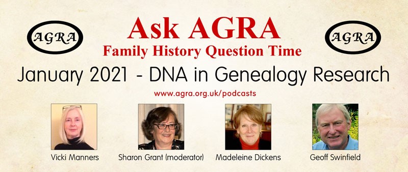 Ask AGRA - Family History Question Time - > DNA in Genealogy Research