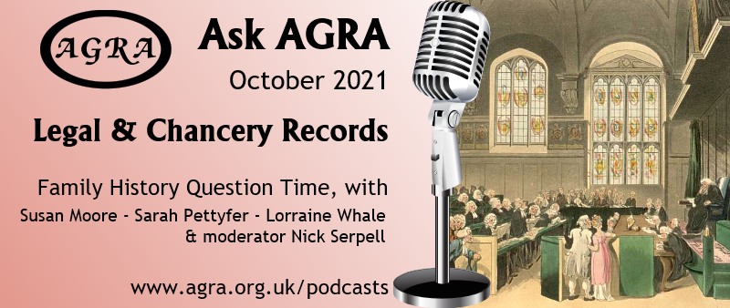 Ask AGRA - Family History Question Time - > Legal and chancery records