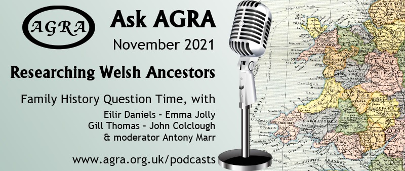 Ask AGRA - Family History Question Time - > Researching Welsh ancestors
